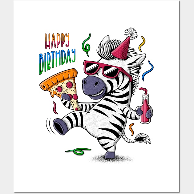 Zebra illustration in a party hat and sunglasses holding a pizza and a bottle. Happy birthday greeting Wall Art by ilhnklv